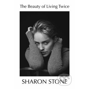 E-kniha The Beauty of Living Twice - Sharon Stone
