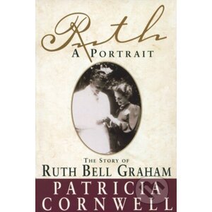 Ruth, A Portrait - Patricia Cornwell