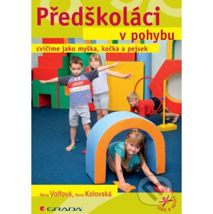 E-kniha Předškoláci v pohybu - Hana Volfová, Ilona Kolovská