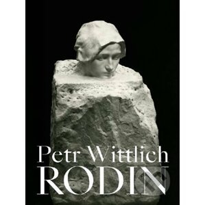 Auguste Rodin - Petr Wittlich