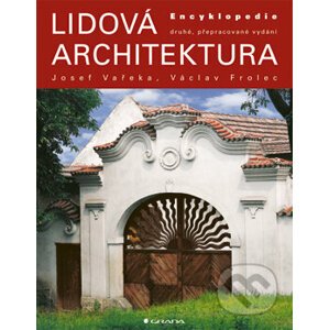 Lidová architektura - Josef Vařeka, Václav Frolec
