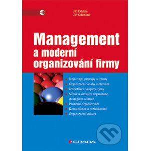 Management a moderní organizování firmy - Jiří Dědina, Jiří Odcházel