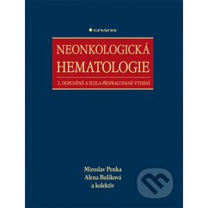 Neonkologická hematologie - Miroslav Penka, Alena Buliková a kolektiv