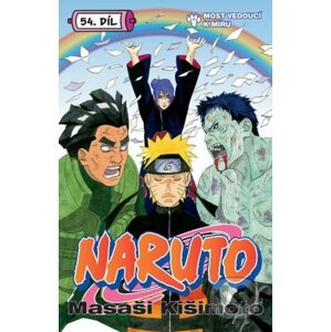 Naruto 54 - Most vedoucí k míru - Masaši Kišimoto