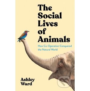 Social Lives of Animals - Ashley Ward