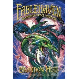 Fablehaven 4: Tajomstvá dračej svätyne - Brandon Mull
