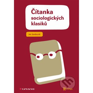 Čítanka sociologických klasiků - Jan Jandourek