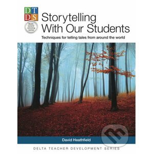 DELTA Teacher Development Series: Storytelling With Our Students - David Heathfield