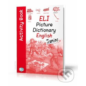 ELI Picture Dictionary English: Junior Activity Book - Eli