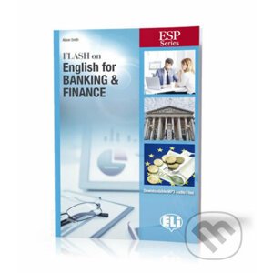 ESP Series: Flash on English for Banking & Finance - Student´s Book with Downloadable Audio and Answer Key - Alison Smith