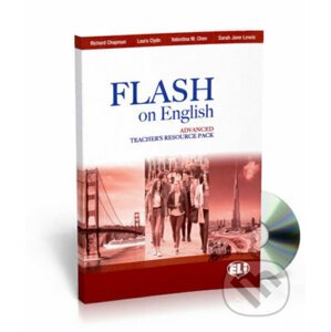 Flash on English Advanced: Teacher´s Book + Test Resource + class Audio CDs + CD-ROM - Eli