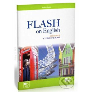 Flash on English Beginner: Student´s Book - Audrey Cowan