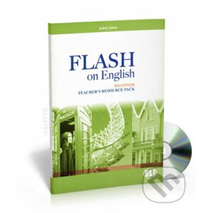 Flash on English Beginner: Teacher´s Book + Test Resource + class Audio CDs + CD-ROM - Audrey Cowan