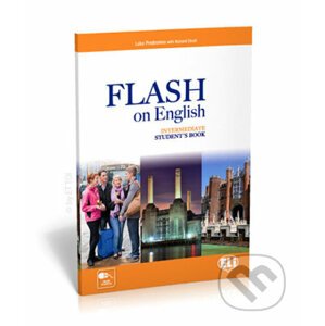 Flash on English Intermediate: Student´s Book - Richard Elliott, Luke Prodromou