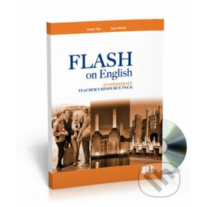 Flash on English Intermediate: Teacher´s Book + Test Resource + class Audio CDs + CD-ROM - Audrey Cowan, Luke Prodromou