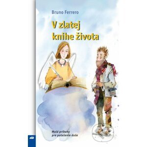 V zlatej knihe života - Bruno Ferrero