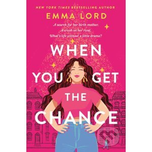 When You Get the Chance - Emma Lord
