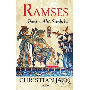Ramses - Paní z Abú Simbelu - Christian Jacq