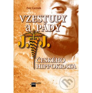 Vzestupy a pády českého Hippokrata - Petr Čermák