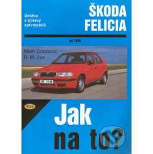 Škoda Felicia od 1995 - M. Coombs, R. M. Jex