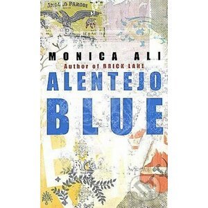 Alentejo Blue - Monica Ali