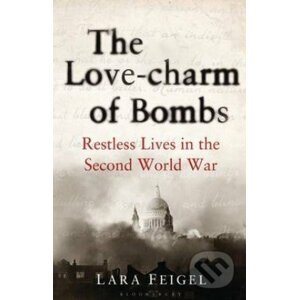 Love Charm of Bombs - Lara Feigel