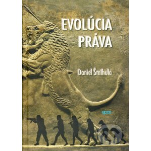 Evolúcia práva - Daniel Šmihula