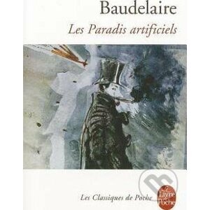 Les paradis artificiels - Charles Baudelaire