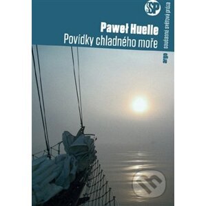Příběhy chladného moře - Pawel Huelle