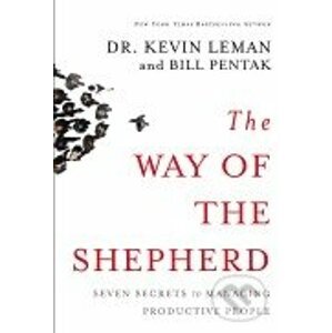 The Way of the Shepherd - Kevin Leman, Bill Pentak