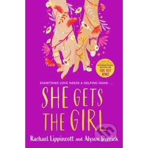 She Gets the Girl - Rachael Lippincott, Alyson Derrick