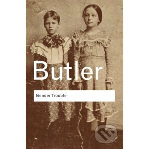 Gender Trouble - Judith Butler