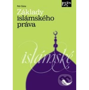 Základy islámského práva - 2. vydání - Petr Osina