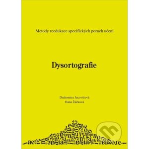 Dysortografie - Drahomíra Jucovičová, Hana Žáčková