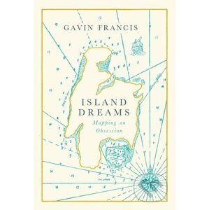 Island Dreams - Gavin Francis