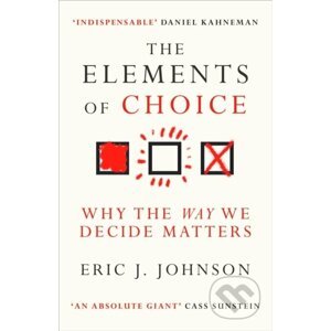 The Elements of Choice - Eric J. Johnson