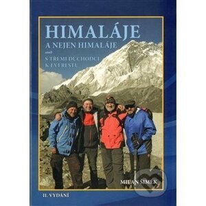 Himaláje a nejen Himaláje - Milan Šimek