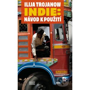 Jak (ne)cestovat: Návod k použití - Ilija Trojanow