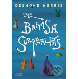 The British Surrealists - Desmond Morris