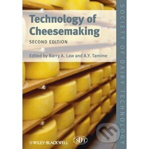 Technology of Cheesemaking - A.Y. Tamime