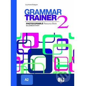 Grammar Trainer 2: Elementary (A2) - Lisa Kester-Dodgson