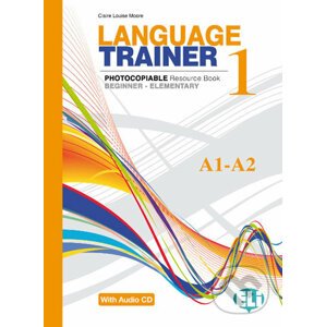 Language Trainer 1 Beginner/Elementary (A1/A2) with Audio CD - Claire Louise Moore