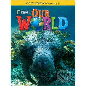 Our World 2 Workbook with Audio CD - Jill Florent