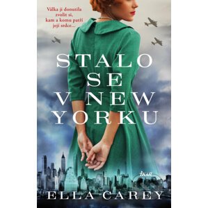 Stalo se v New Yorku (Dcery New Yorku 1) - Ella Carey