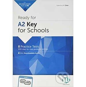 Ready for A2: Key for Schools with Downloadable Audio Tracks and Answer Key - Valentina M. Chen