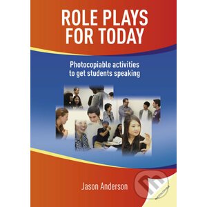 Role Plays for Today. Book with photocopiable activites - Jason Anderson