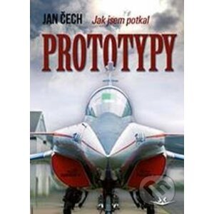 Jak jsem potkal prototypy - Jan Čech