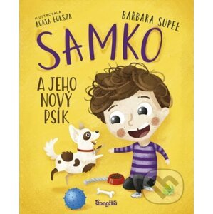 Samko 1: Samko a jeho nový psík - Barbara Supeł, Agata Łuksza (ilustrátor)