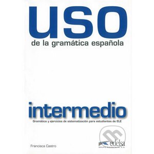 Uso de la gramatica espanola - Francisca Castro