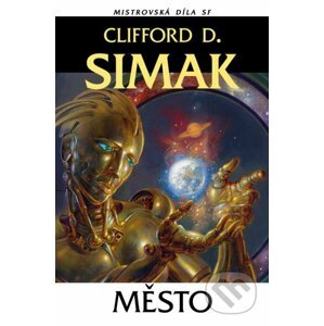 Město - Clifford D. Simak